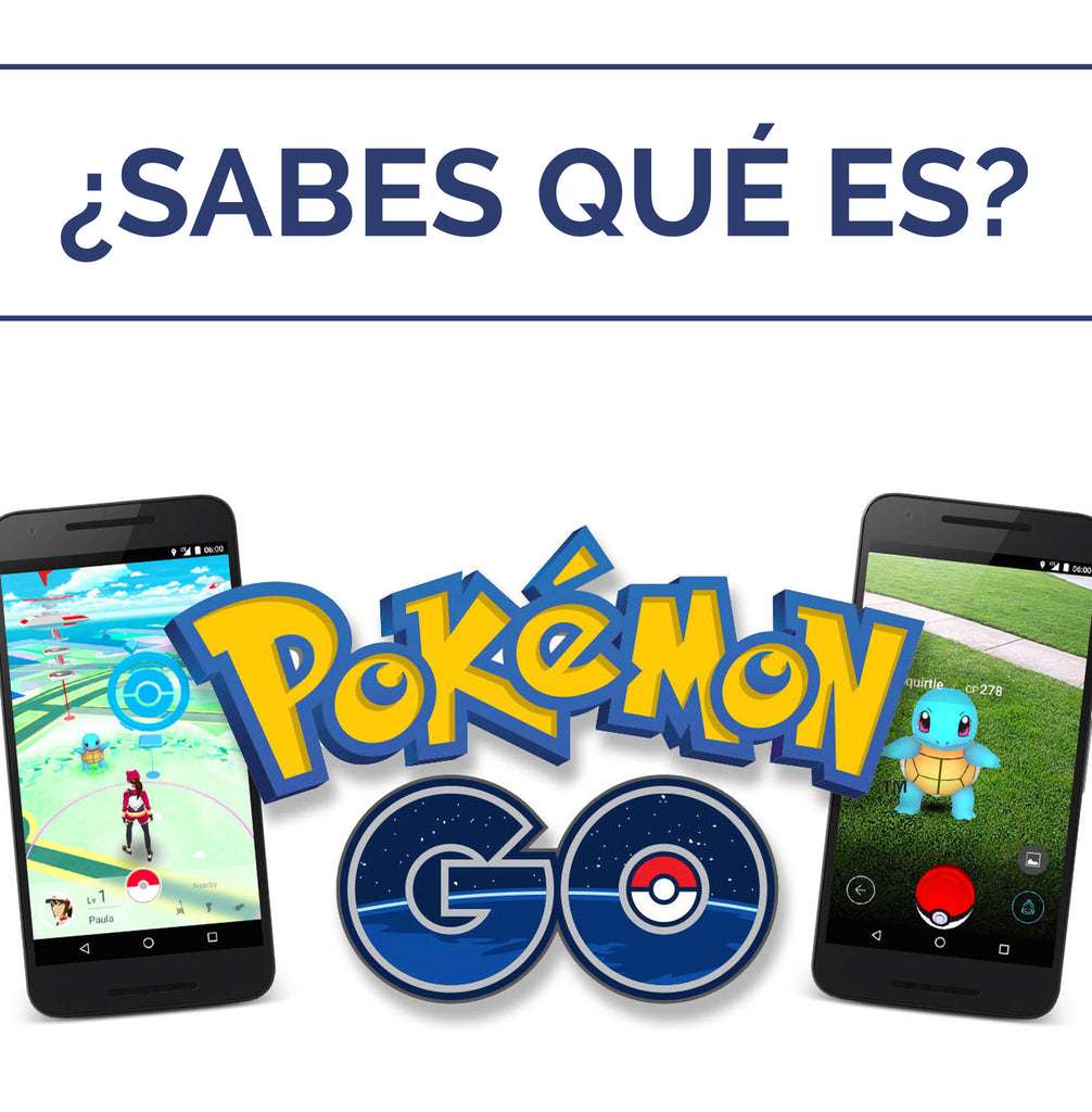 ¿YA CONOCES POKÉMON GO?